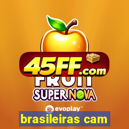 brasileiras cam